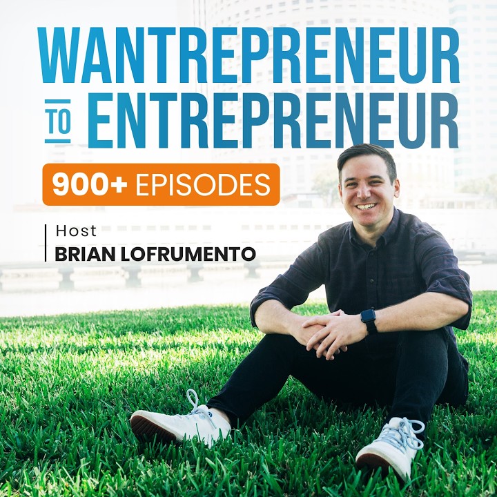 The Wantrepreneur to Entrepreneur Podcast: Episode 1071